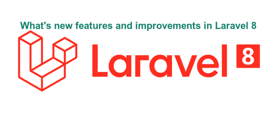What's new features and improvements in Laravel 8